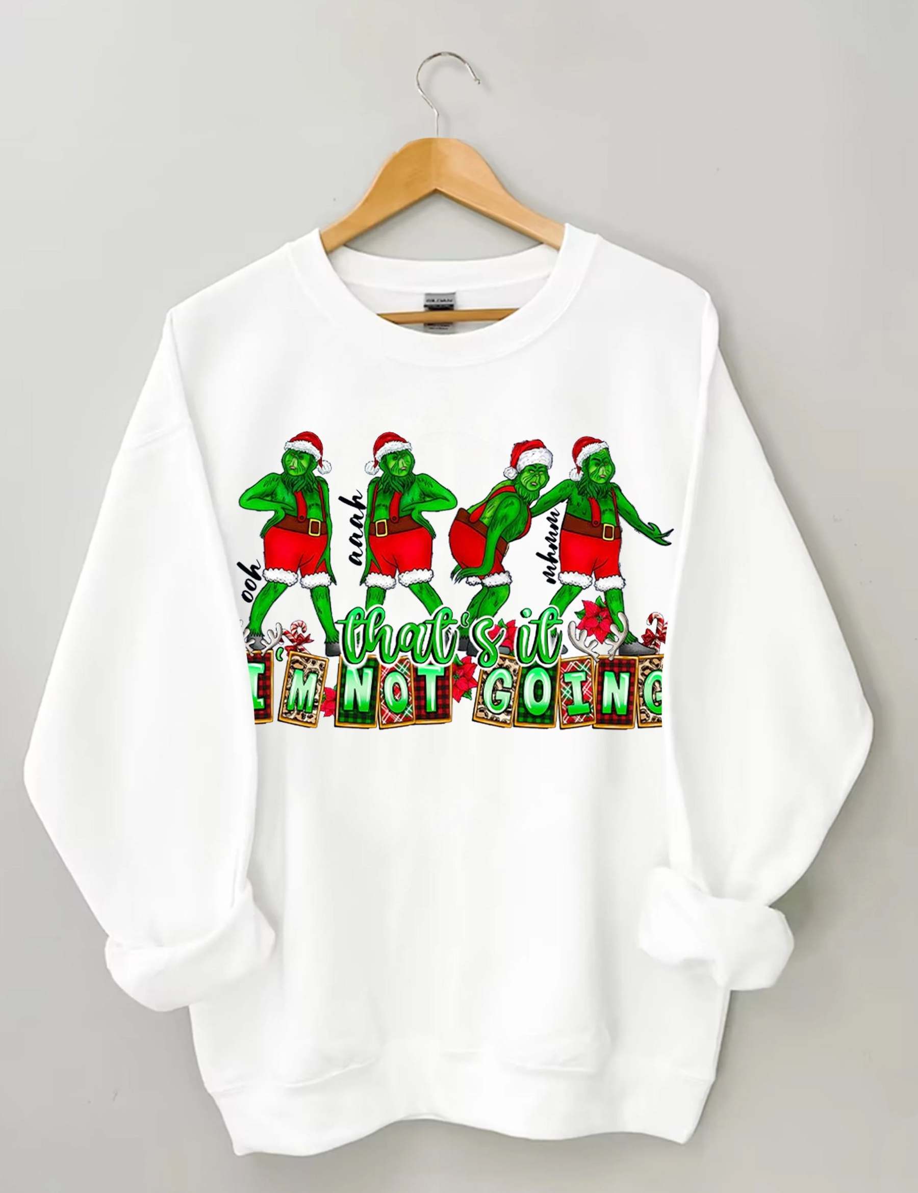 That's It I'm not Going Christmas Sweatshirts-lovefitte