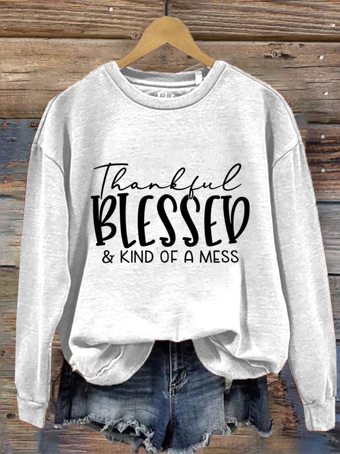 Women's Thankful Blessed & Kind of A Mess Print Casual Sweatshirt-lovefitte