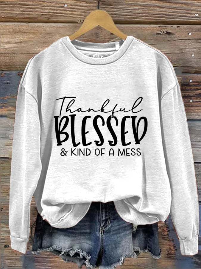 Women's Thankful Blessed & Kind of A Mess Print Casual Sweatshirt-lovefitte