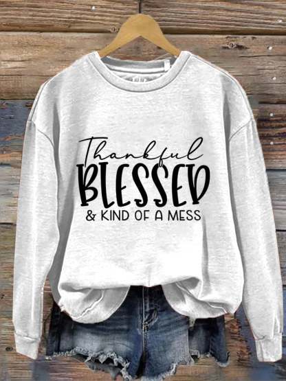 Women's Thankful Blessed & Kind of A Mess Print Casual Sweatshirt-lovefitte