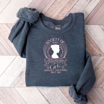 Society Of Obstinate Headstrong Girls Teacher Sweatshirt