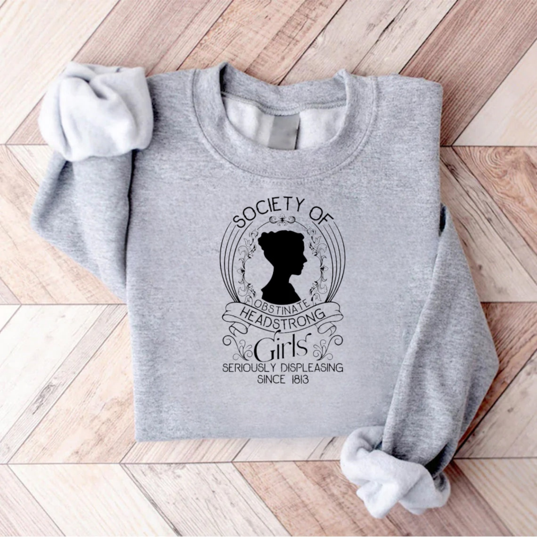 Society Of Obstinate Headstrong Girls Teacher Sweatshirt