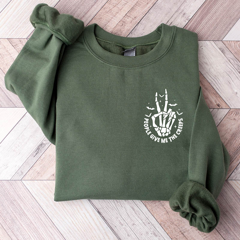 People Give Me The Creeps Sweatshirt