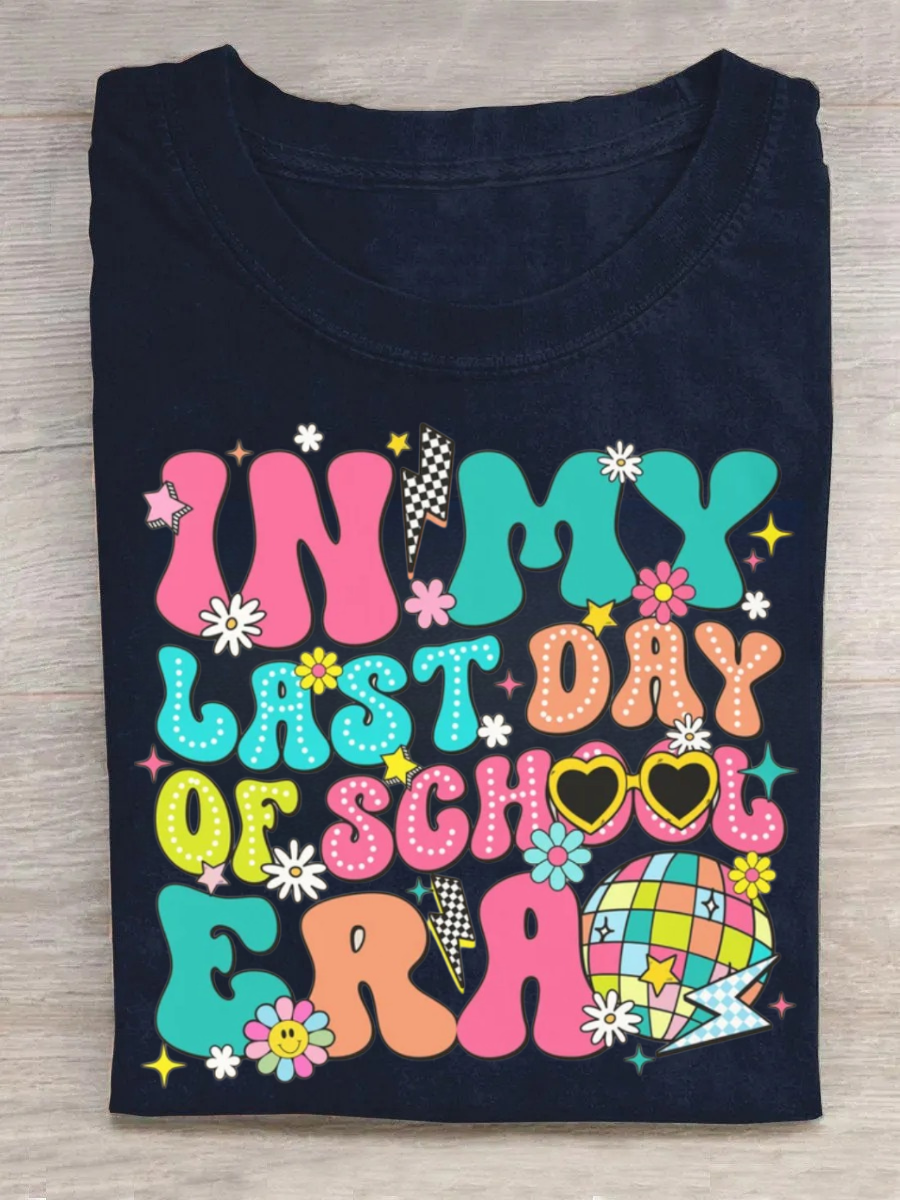 In My Last Day Of School Era Tshirt