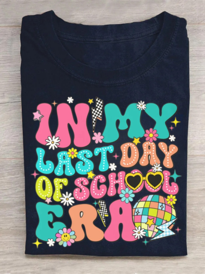 In My Last Day Of School Era Tshirt