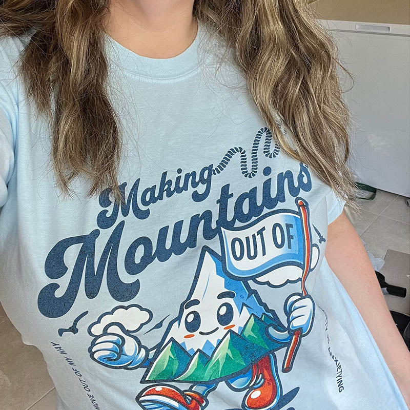 Making Mountains Funny Mental Health T-Shirt-lovefitte