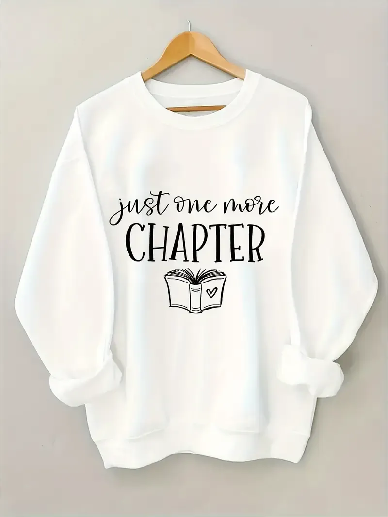 Just One More Chapter Sweatshirt