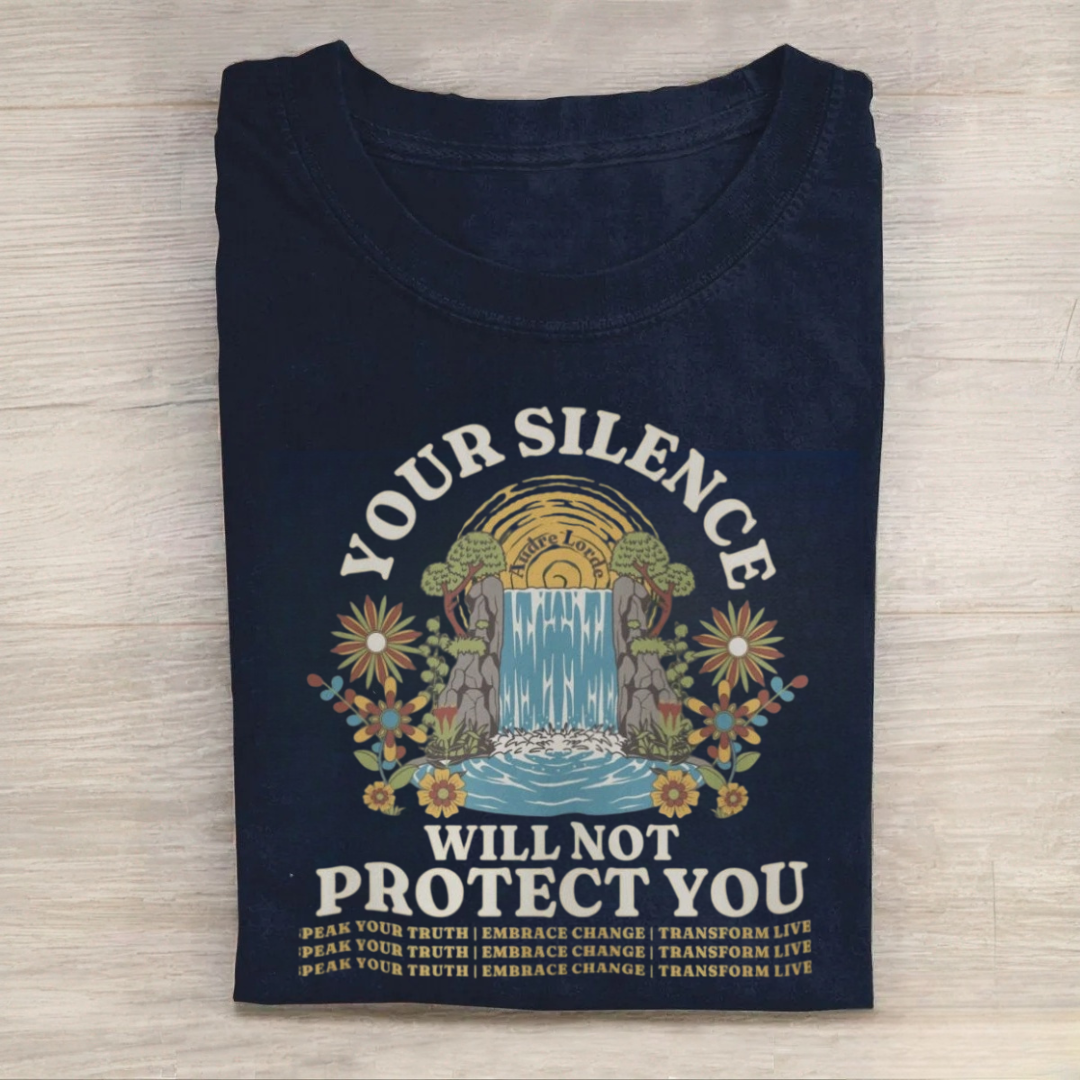 Your Silence Will Not Protect You Tshirt