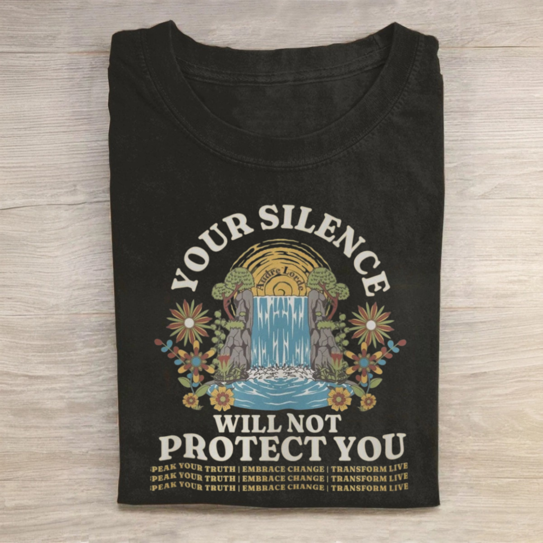 Your Silence Will Not Protect You Tshirt