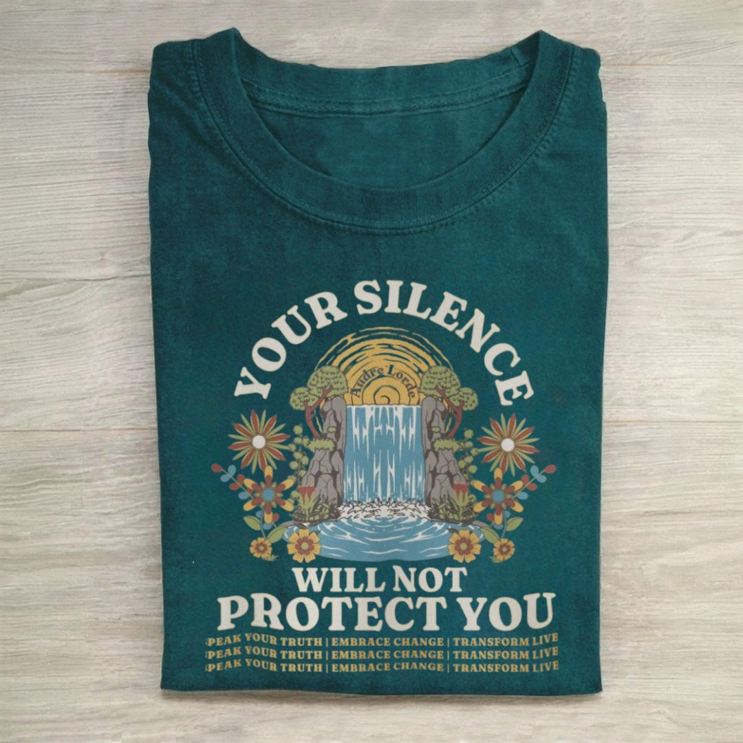 Your Silence Will Not Protect You Tshirt