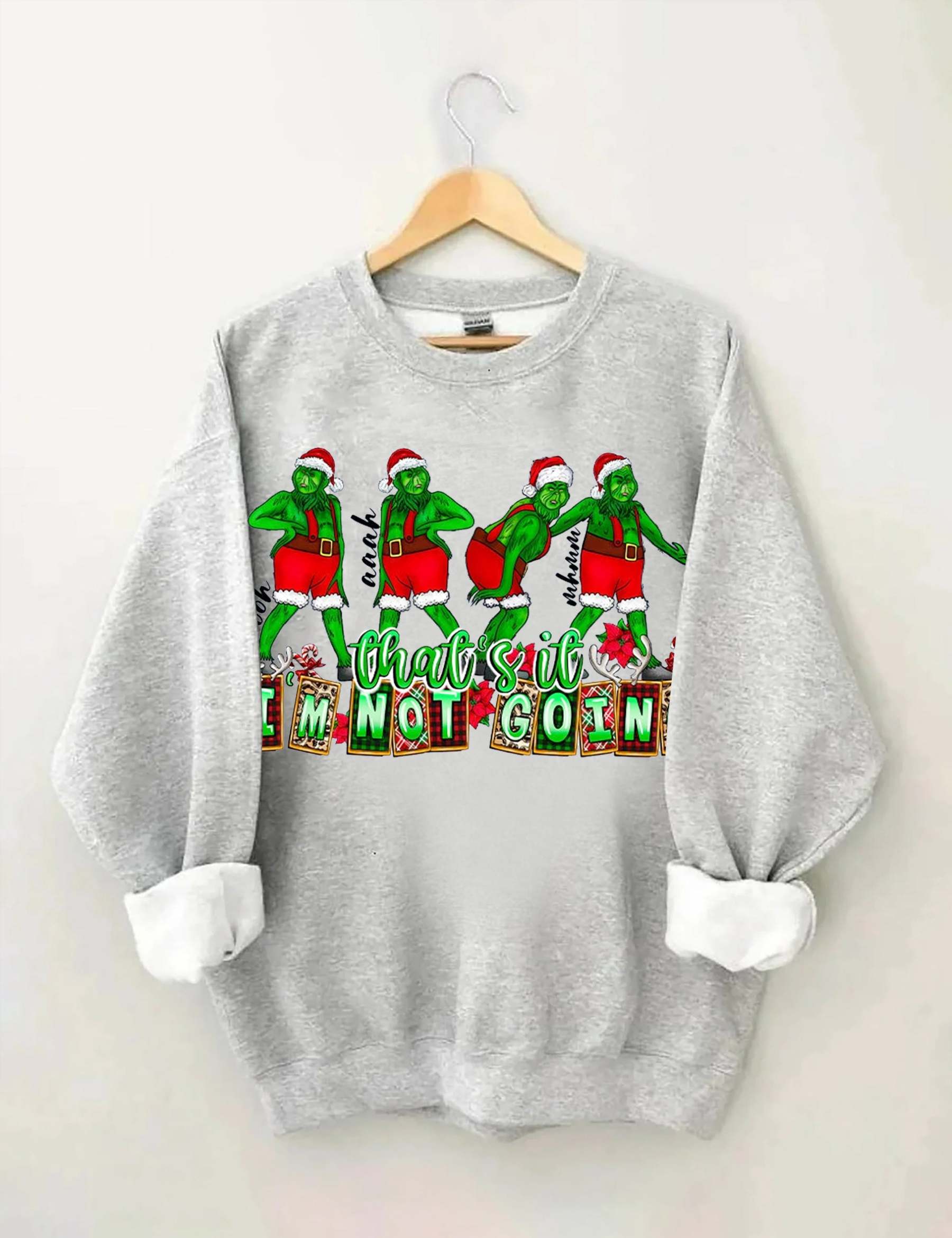 That's It I'm not Going Christmas Sweatshirts-lovefitte