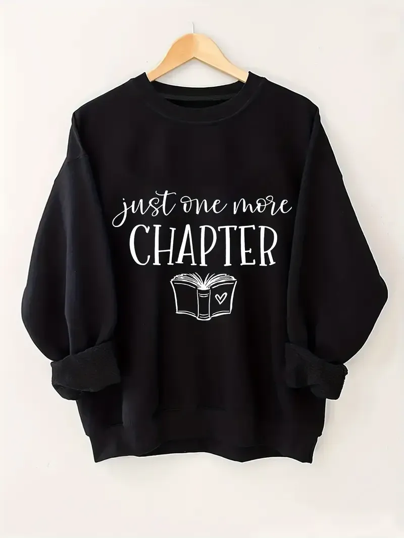 Just One More Chapter Sweatshirt