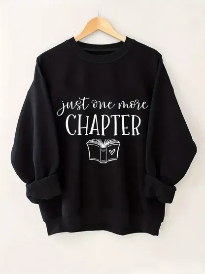 Just One More Chapter Sweatshirt
