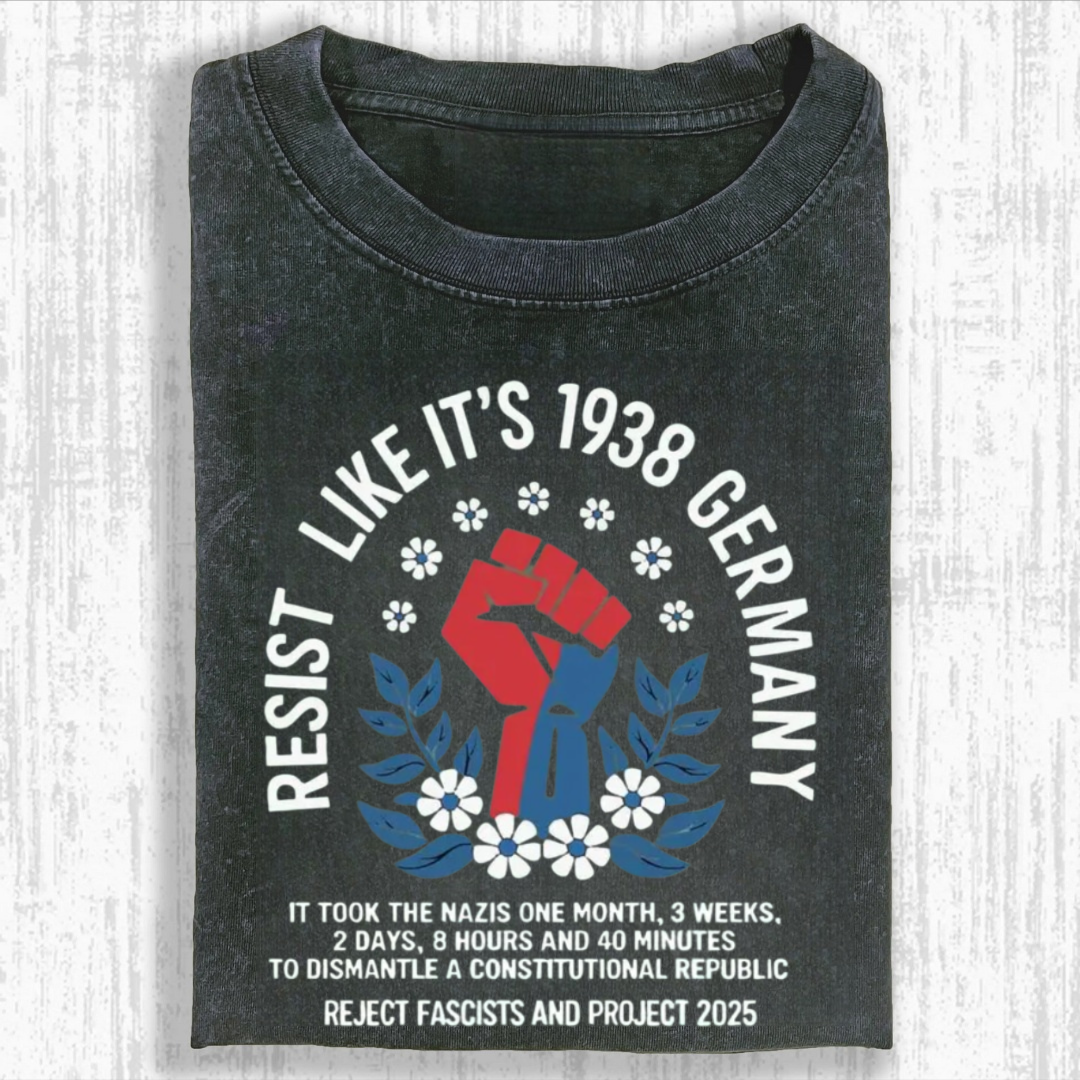 Resist Like it's 1938 Germany Tshirt
