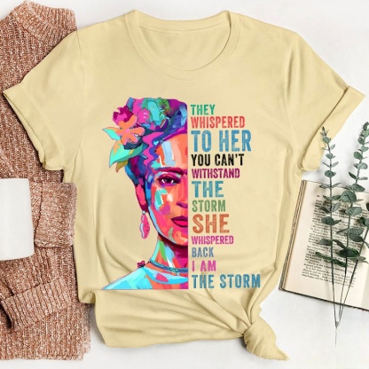 They Whispered To Her You Can't Withstand The Storm Teacher T-Shirt