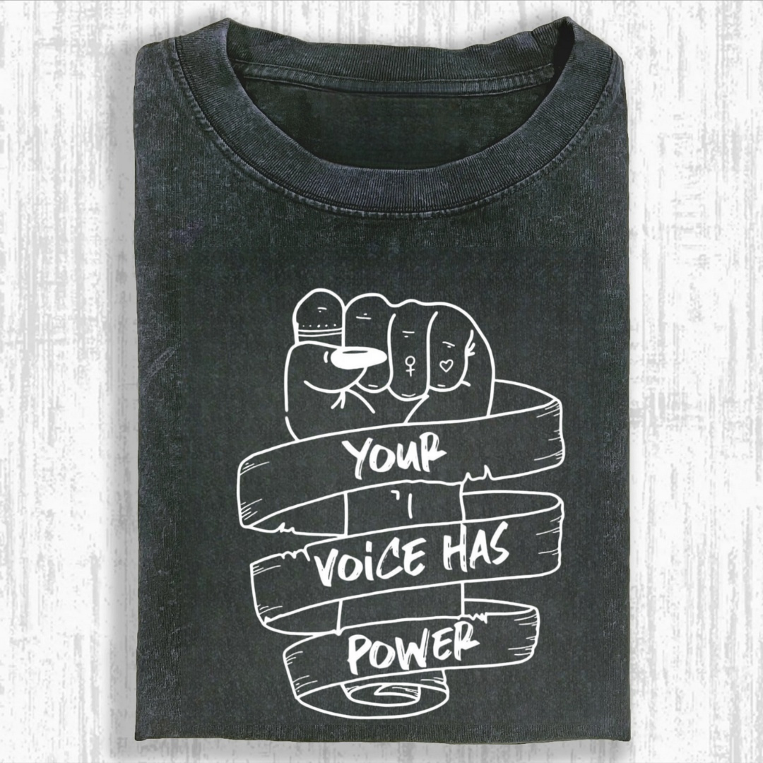 Your Voice Has Power Tshirt