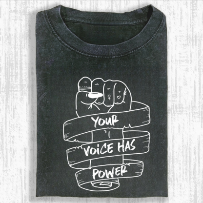 Your Voice Has Power Tshirt