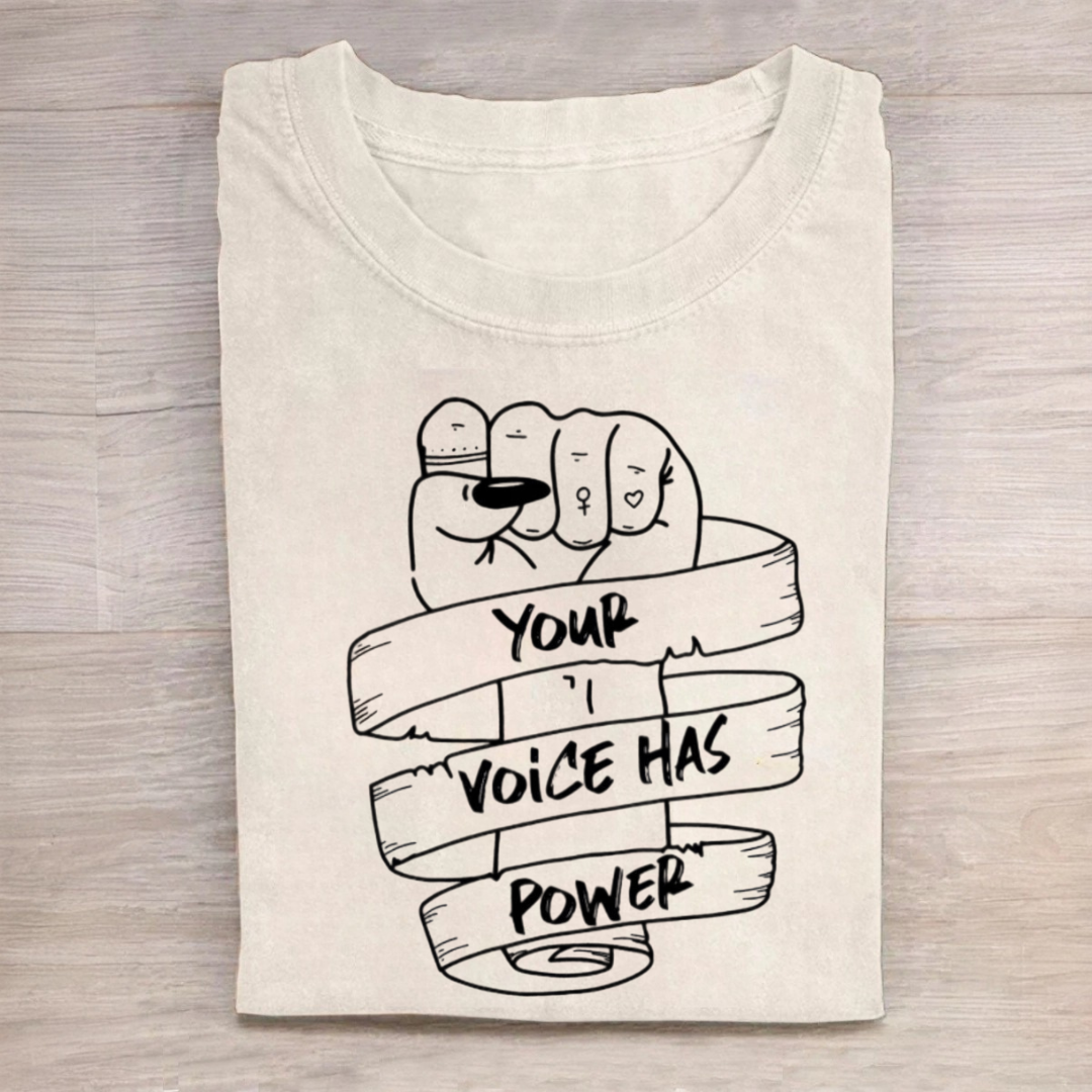 Your Voice Has Power Tshirt