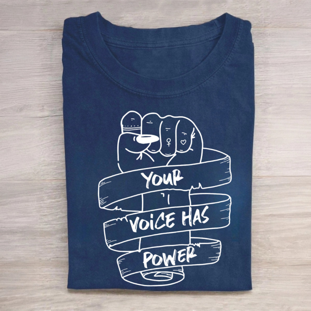Your Voice Has Power Tshirt