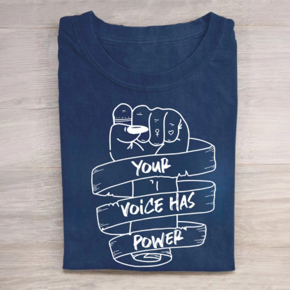 Your Voice Has Power Tshirt