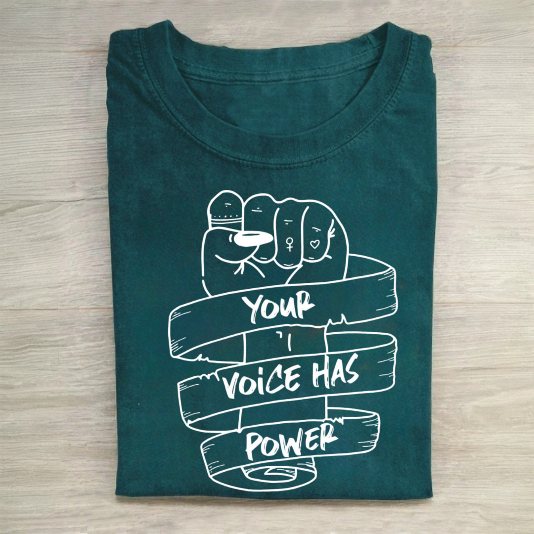 Your Voice Has Power Tshirt