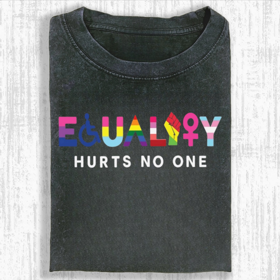 Equality Hurts No One Tshirt