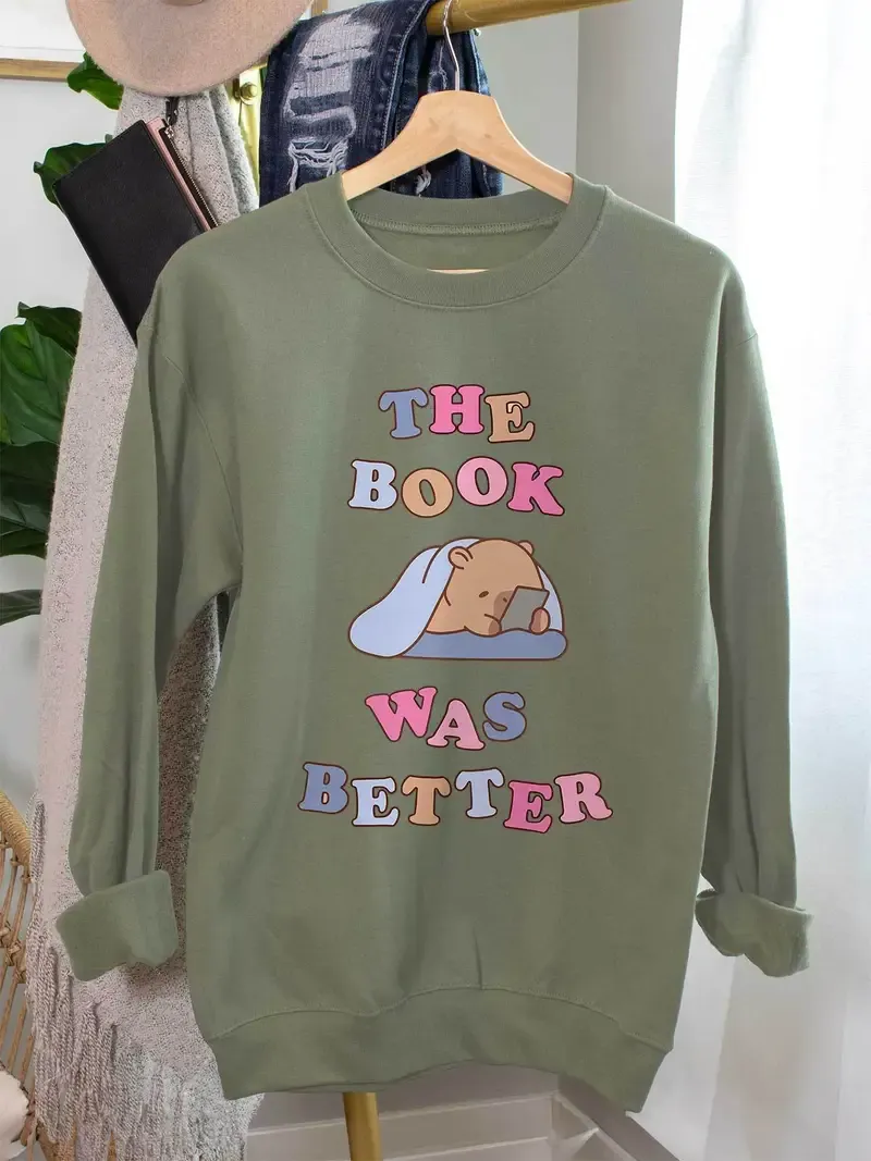 The Book Was Better Sweatshirt