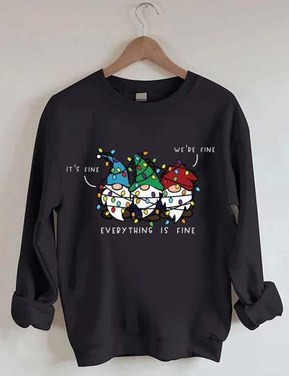 It’s Fine We’re Fine Everything Is Fine Sweatshirt-lovefitte