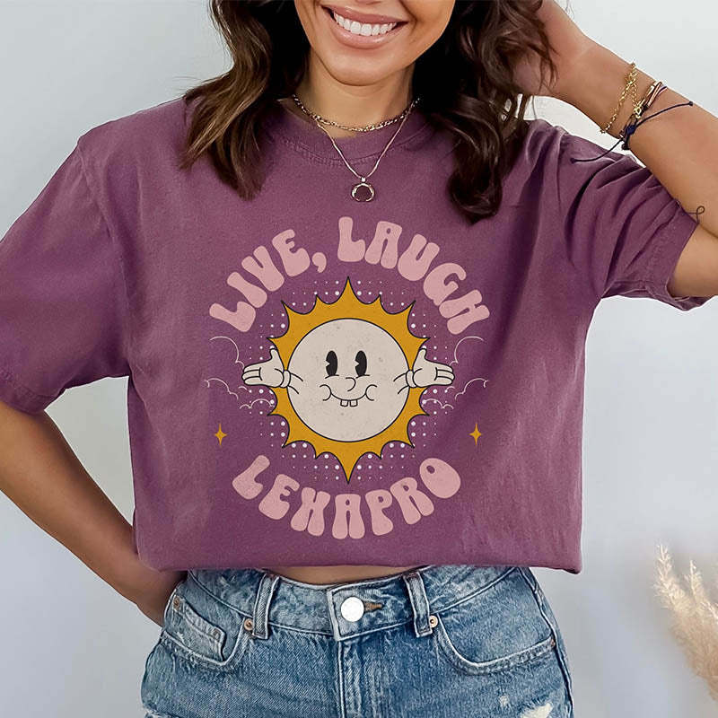 Live Laugh Lexapro Funny Mental Health T-Shirt-lovefitte