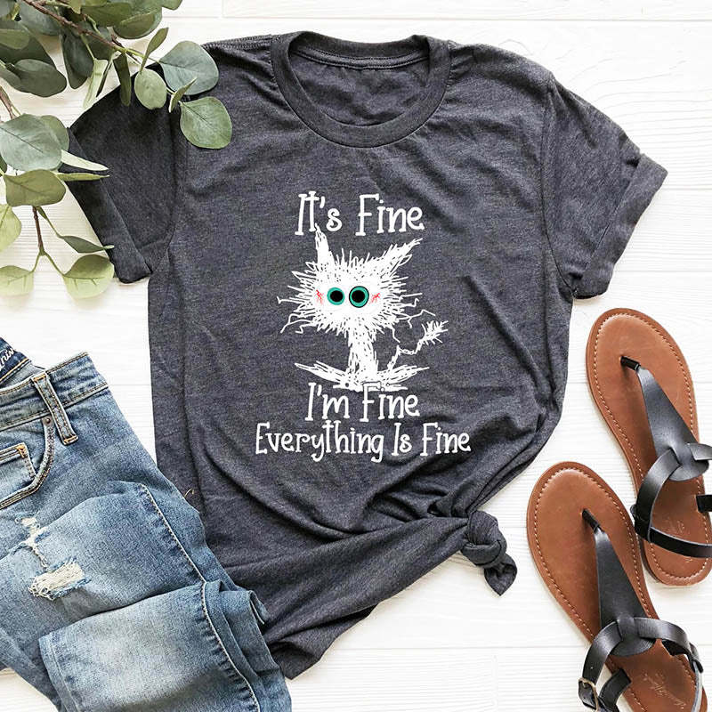 It's Fine I'm Fine Everything Is Fine T-Shirt-lovefitte