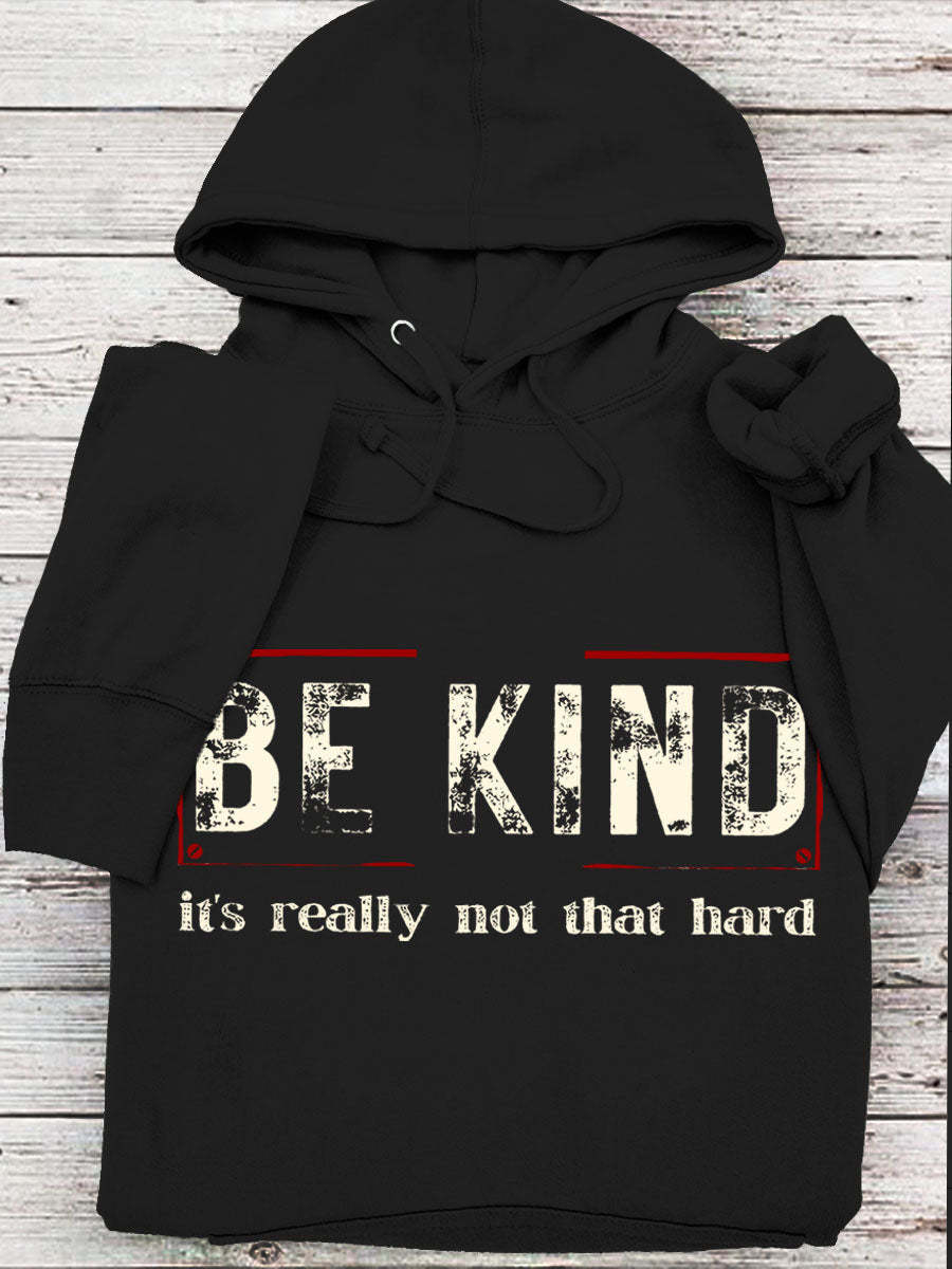 Women's Be Kind It's Really Not That Hard Casual Hoodie-lovefitte