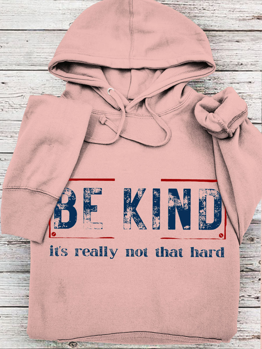 Women's Be Kind It's Really Not That Hard Casual Hoodie-lovefitte