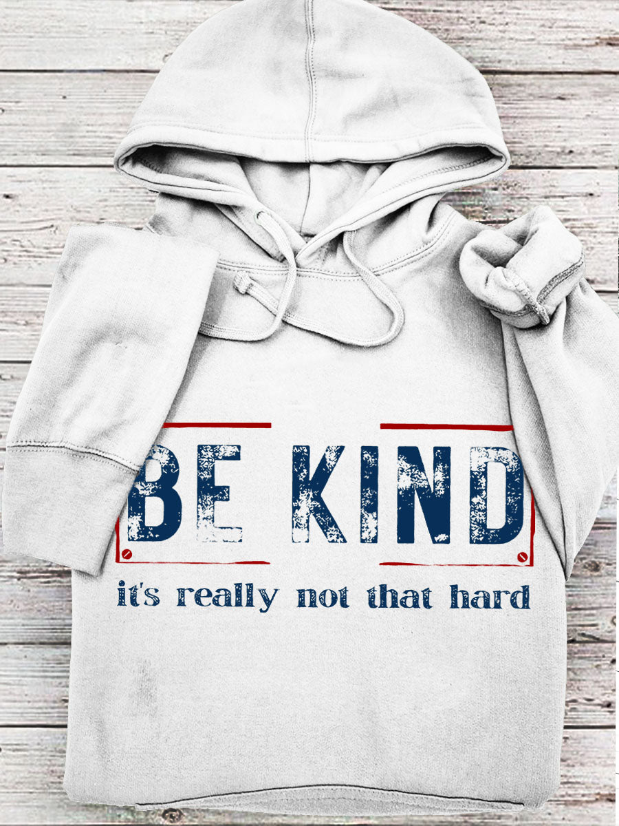 Women's Be Kind It's Really Not That Hard Casual Hoodie-lovefitte