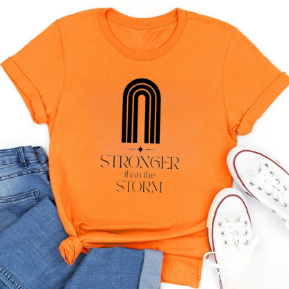 Stronger Than The Storm Tshirt
