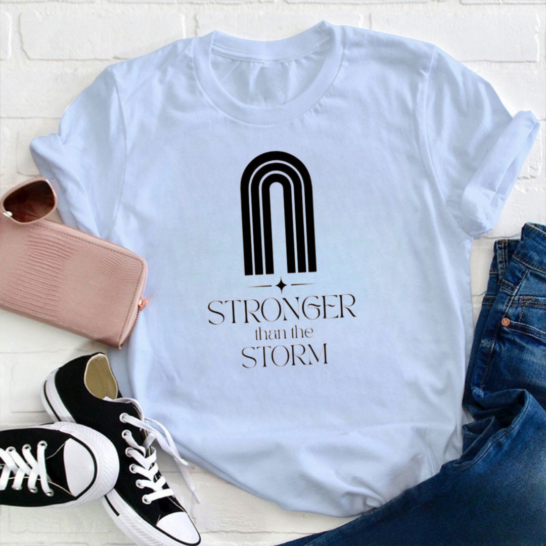 Stronger Than The Storm Tshirt