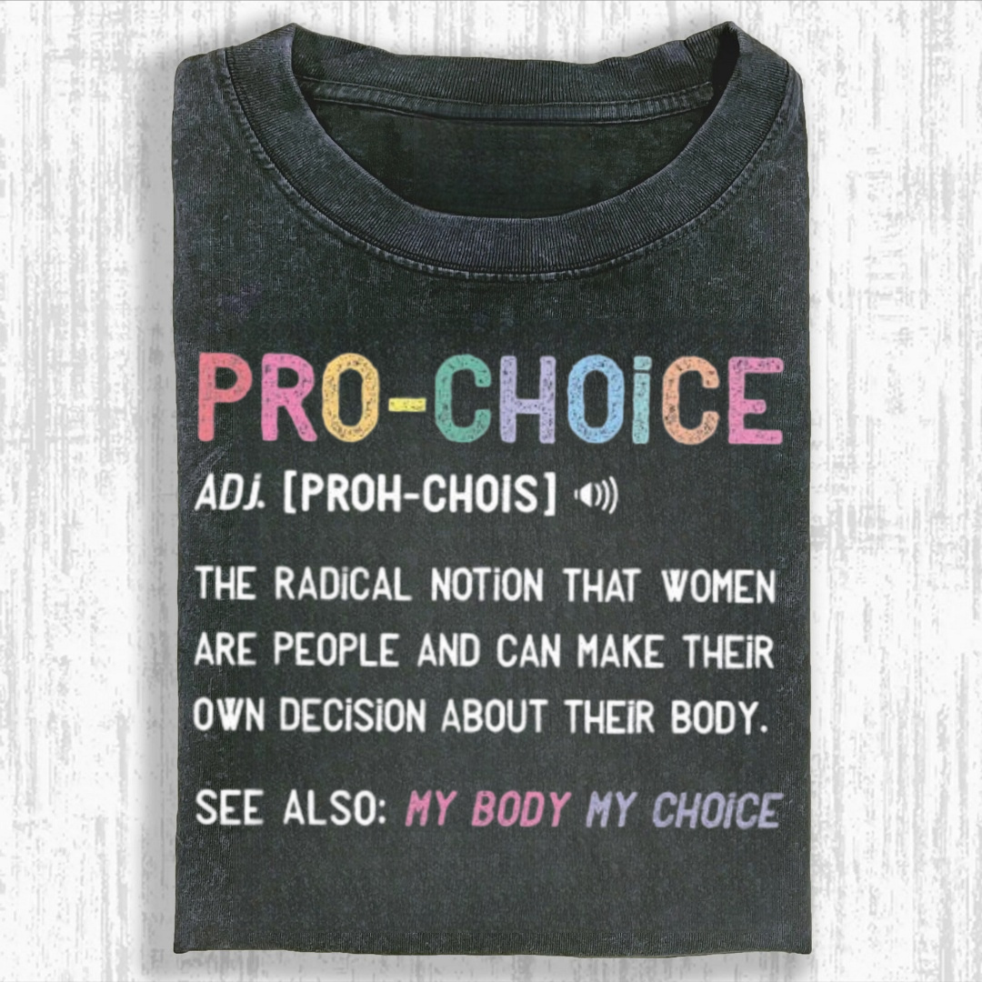 Pro Choice Tshirt