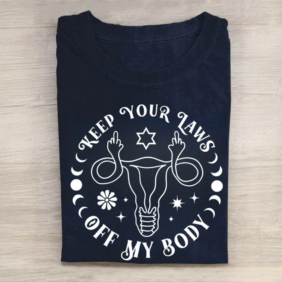 Keep Your Laws off My Body Tshirt
