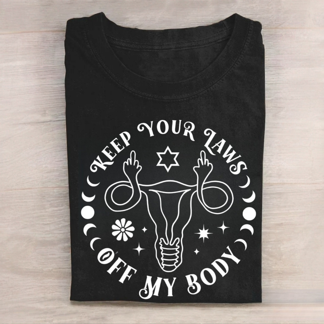 Keep Your Laws off My Body Tshirt