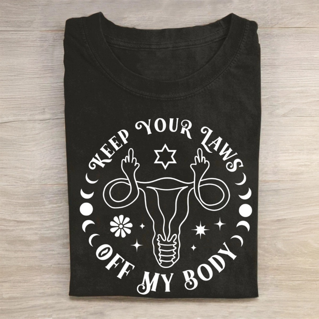Keep Your Laws off My Body Tshirt
