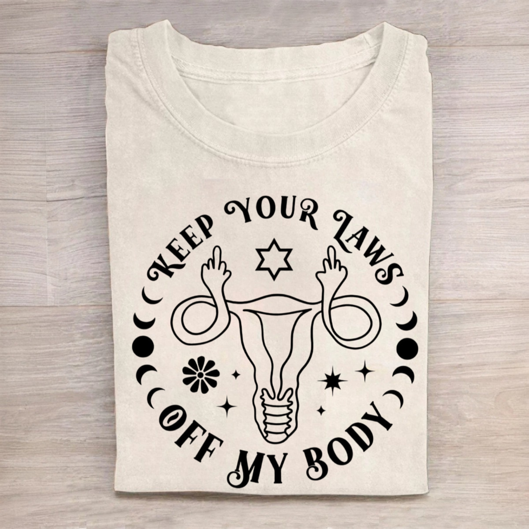 Keep Your Laws off My Body Tshirt