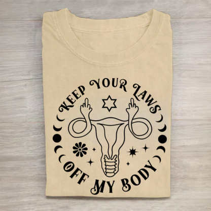 Keep Your Laws off My Body Tshirt