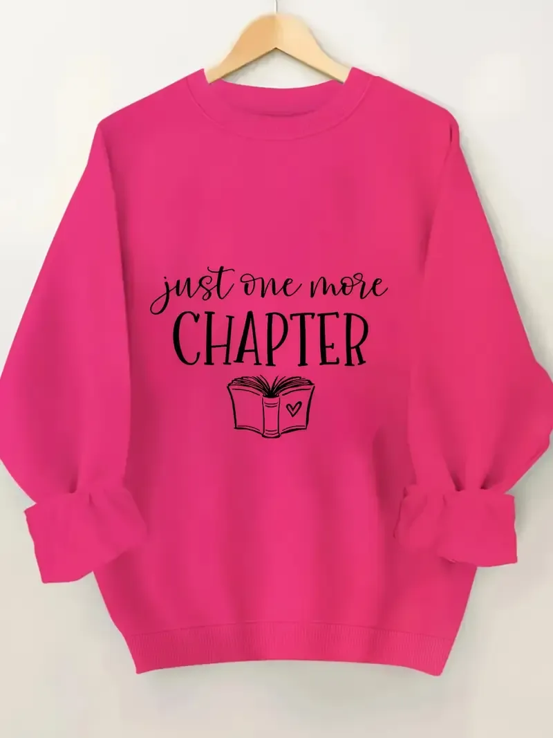 Just One More Chapter Sweatshirt