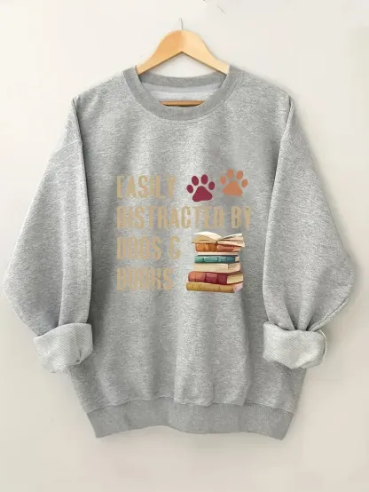Easily Distracted by Dogs & Books Sweatshirt