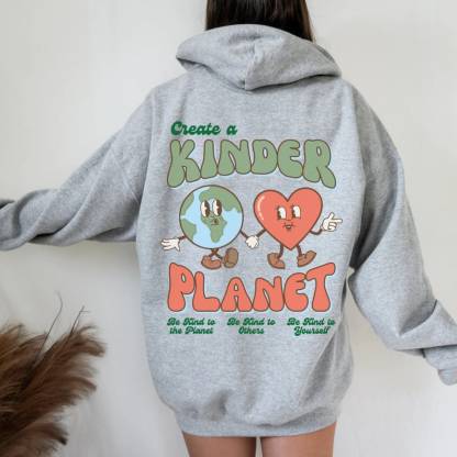 Create A Kinder Planet Hoodie-lovefitte