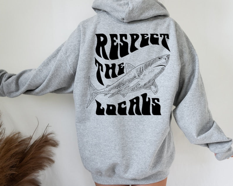 Respect The Locals Hoodie-lovefitte