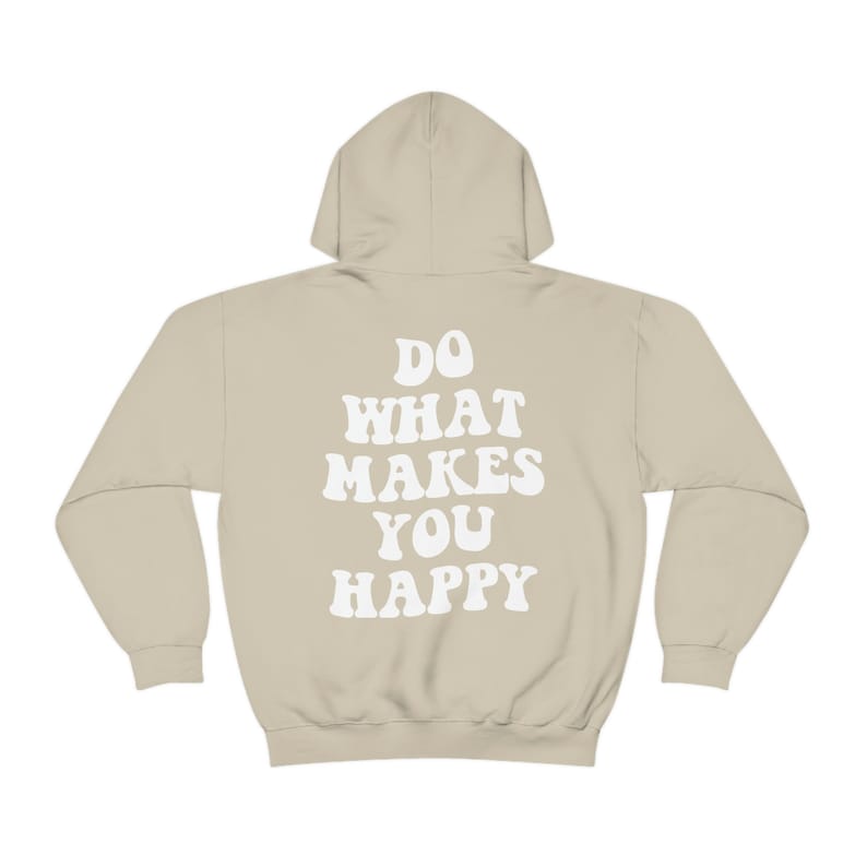 Do What Makes You Happy Hoodie-lovefitte