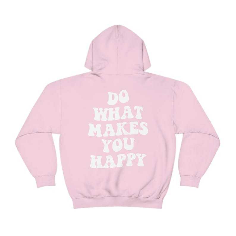 Do What Makes You Happy Hoodie-lovefitte