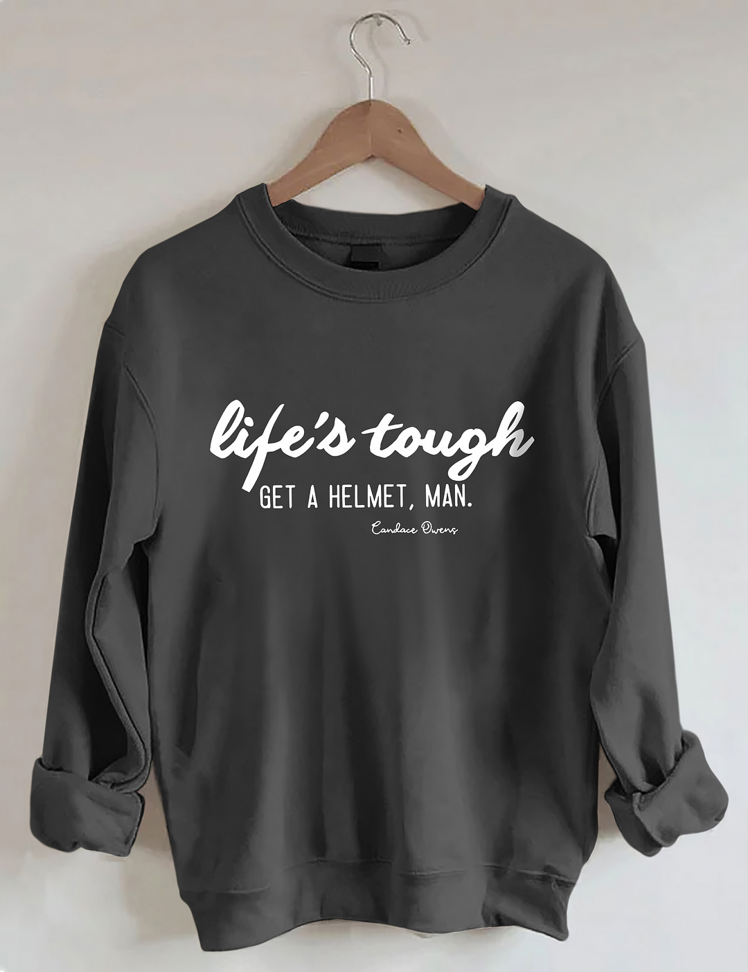 Life's Tough Get A Helmet Man Graphic Sweatshirt-lovefitte