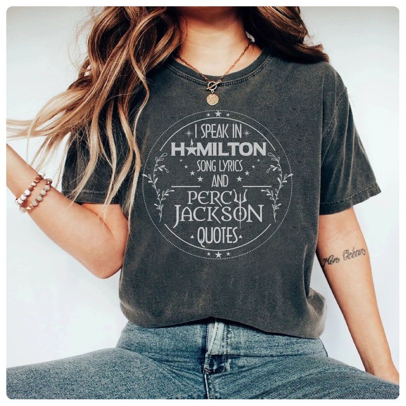 I Speak In Hamilton Song Lyrics And Percy Jackson T-Shirt-lovefitte