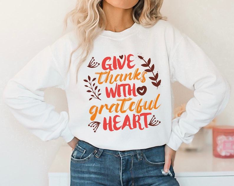 Give Thanks With A Grateful Heart Sweatshirt-lovefitte